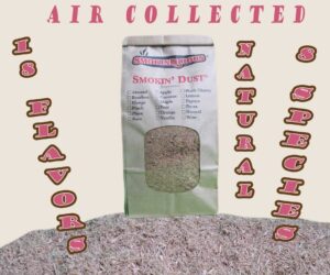 Our Air collected Smokin Dust products 